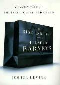 Rise & Fall Of The House Of Barneys A Fa
