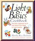 Light Basics Cookbook The Only Cookbook Youll Ever Need If You Want to Cook Healthy