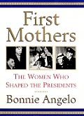 First Mothers The Women Who Shaped The