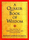 Quaker Book Of Wisdom