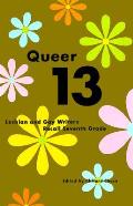 Queer 13 Lesbian & Gay Writers Recal