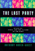 Last Party Studio 54 Disco & The Culture