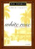 White Rose Una Rosa Blanca