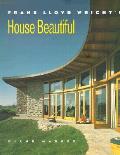 Frank Lloyd Wrights House Beautiful