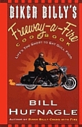 Biker Billys Freeway A Fire Cookbook