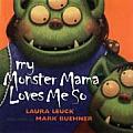 My Monster Mama Loves Me So