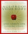 Ageproof Your Body Your Complete Guide To Life