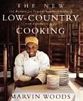 New Low Country Cooking 125 Recipes for Southern Cooking with Innovative Style
