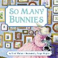 So Many Bunnies A Bedtime ABC & Counting Book