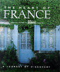 Heart Of France A Journey Of Discovery