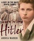Surviving Hitler A Boy In The Nazi Dea