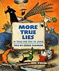 More True Lies 18 Tales For You To Judge