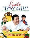 Emerils Theres a Chef in My Soup Recipes for the Kid in Everyone With Recipe Cards