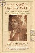 Nazi Officers Wife How One Jewish Woman Survived the Holocaust