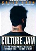 Culture Jam How to Reverse Americas Suicidal Consumer Binge Any Why We Must