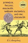 Jennifer Hecate Macbeth William McKinley & Me Elizabeth