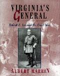 Virginias General Robert E Lee & the Civil War