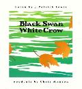 Black Swan White Crow Haiku