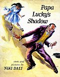 Papa Lucky's Shadow