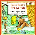 Jesse Bears Tra La Tub Jesse Bear Board Books