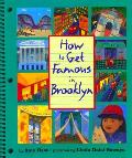 How To Get Famous In Brooklyn
