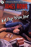 Eat Your Poison Dear A Sebastian Bart