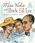 Miss Viola & Uncle Ed Lee