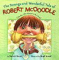 Strange & Wonderful Tale Of Robert Mcdoo