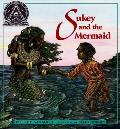 Sukey & The Mermaid
