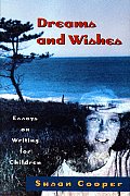 Dreams & Wishes Essays On Writing For Ch
