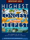 Highest Longest Deepest An Exploration O