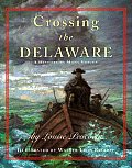 Crossing The Delaware A History In Many
