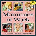 Mommies At Work