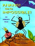 Anansi Does The Impossible