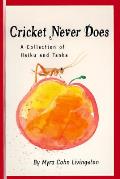 Cricket Never Does A Collection Of Hai