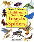 Simon & Schuster Childrens Guide to Insects & Spiders