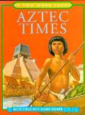 Aztec Times If You Were There