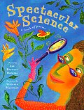 Spectacular Science A Book Of Poems