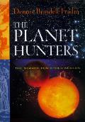 Planet Hunters The Search For Other Worl