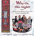 Why On This Night A Passover Haggadah Fo