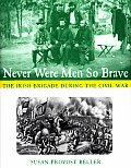 Never Were Men So Brave The Irish Brig