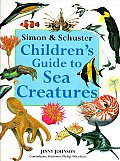Simon & Schuster Childrens Guide to Sea Creatures