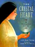 Crystal Heart A Vietnamese Legend