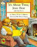 Its About Time Jesse Bear & Other Rhymes