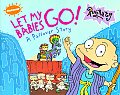 Let My Babies Go A Passover Story Rugrat