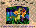 The Gift of the Crocodile: A Cinderella Story