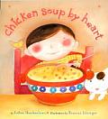 Chicken Soup By Heart