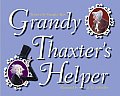 Grandy Thaxters Helper