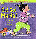 Go Go Maria What Its Like To Be A Baby