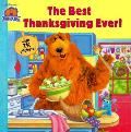 The Best Thanksgiving Ever! (Bear in the Big Blue House)